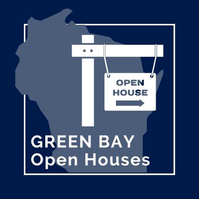 Open Houses in Green Bay Wisconsin