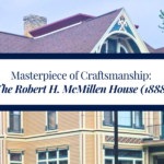 The Robert H. McMillen House (1888)